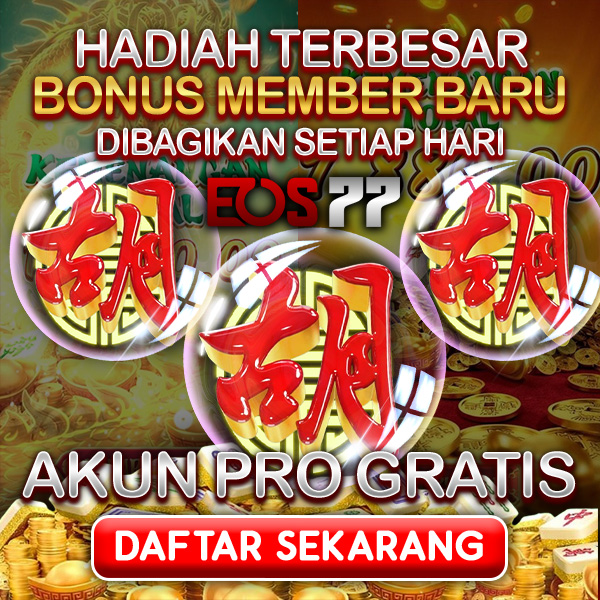 EOS77 – Ledakan Promo Brutal Cashback Tinggi